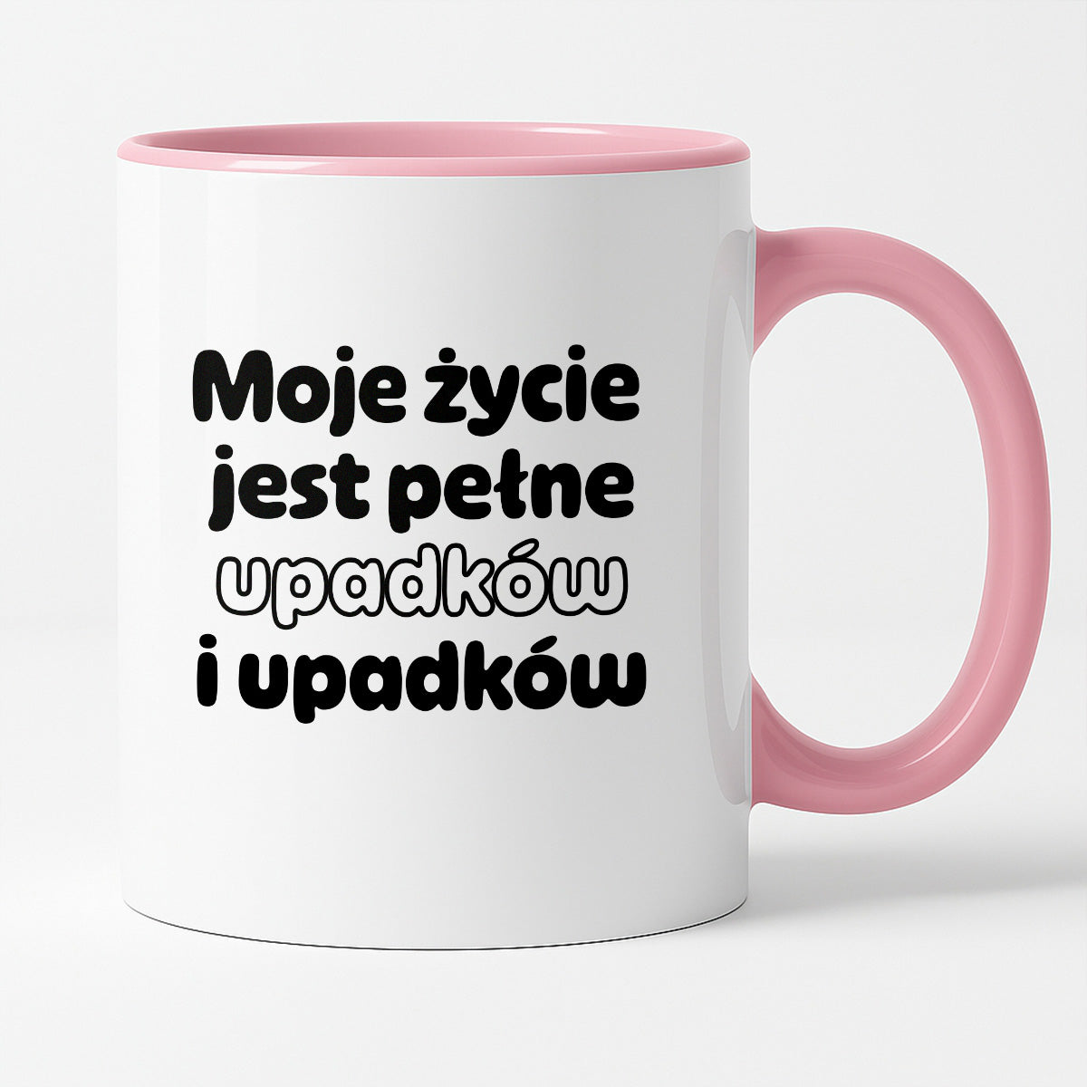 Kubek z nadrukiem - "Moje życie jest pełne upadków i upadków"