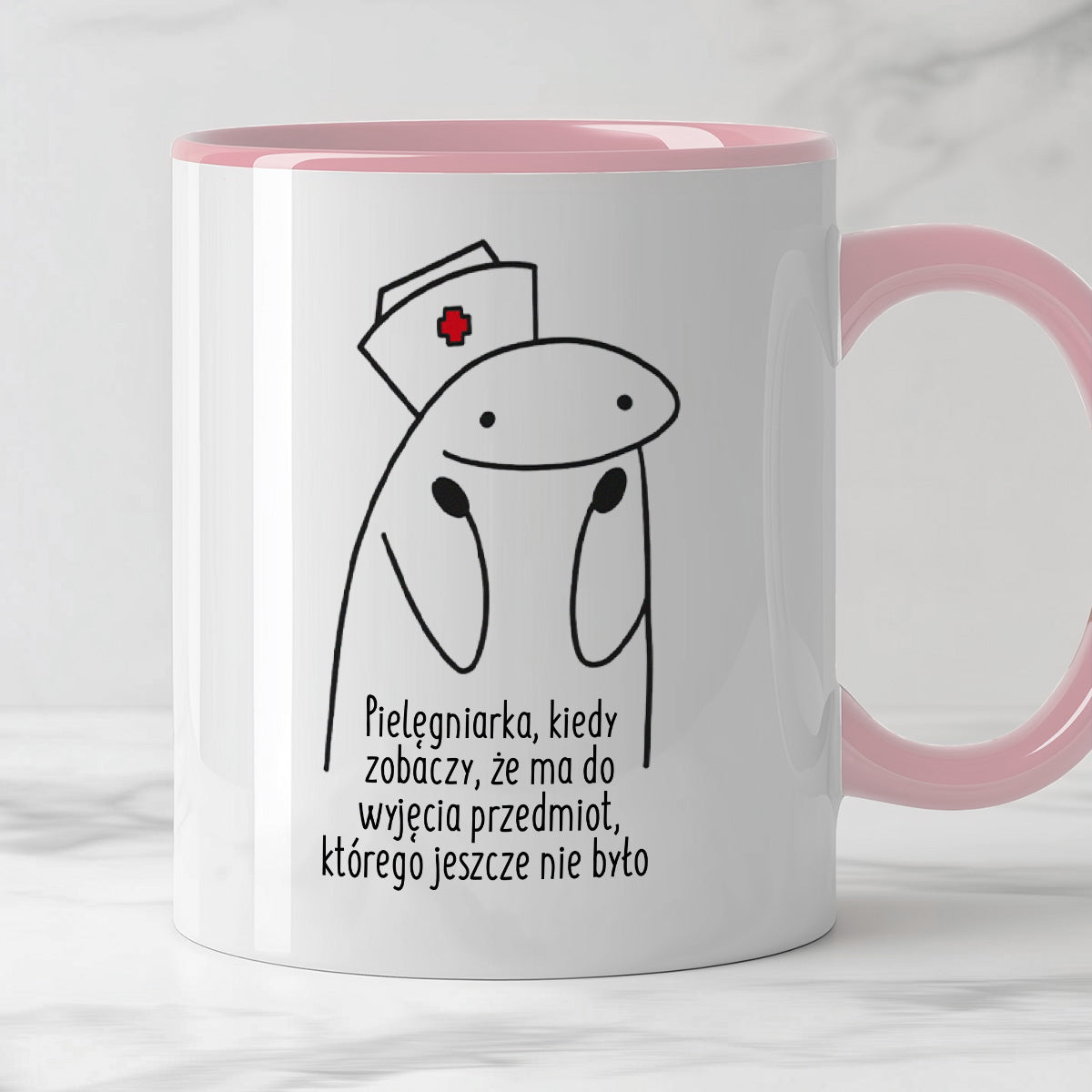 Kubek z nadrukiem "Pielęgniarka, kiedy zobaczy, że ma do wyjęcia przedmiot, którego jeszcze nie było "