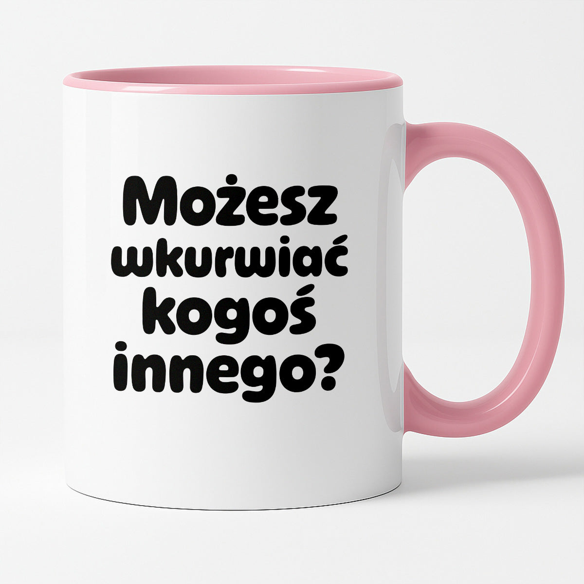 Kubek z nadrukiem - "Możesz wkurwiać kogoś innego?"