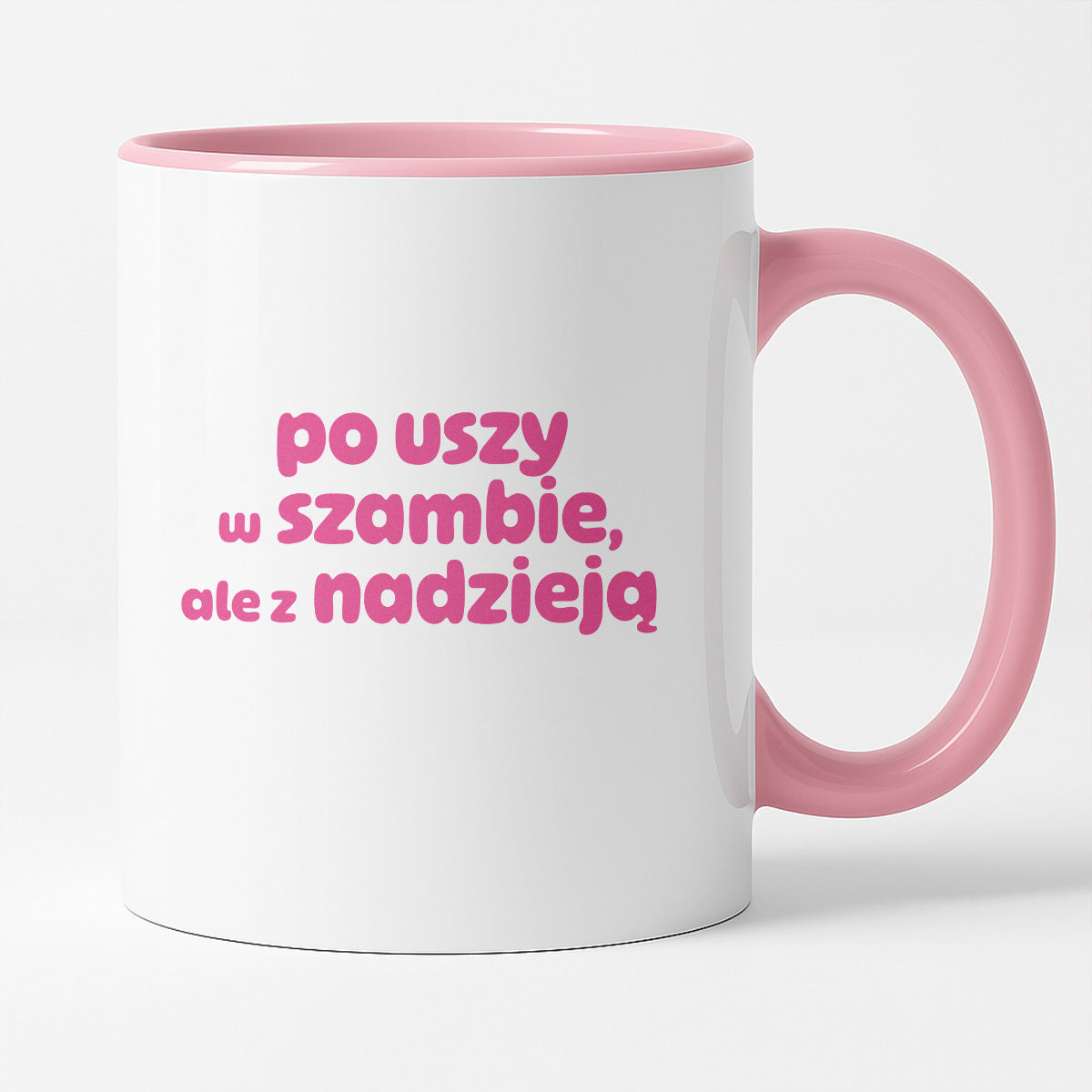 Kubek z nadrukiem "po uszy w szambie, ale z nadzieją" v2