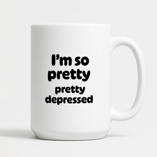 Kubek z nadrukiem - "I'm so pretty pretty depressed'