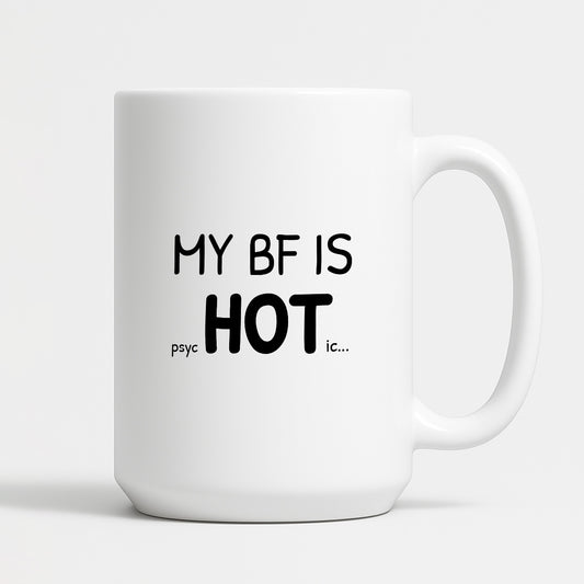 Kubek z nadrukiem - "MY BF IS psycHOTic..."