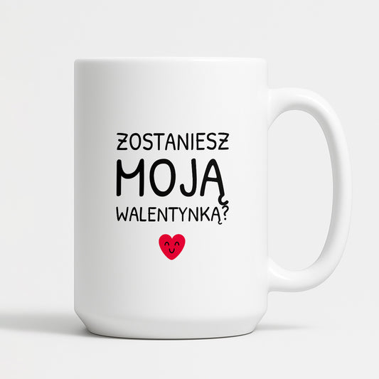 Kubek z nadrukiem - "Zostaniesz moja Walentynką?"