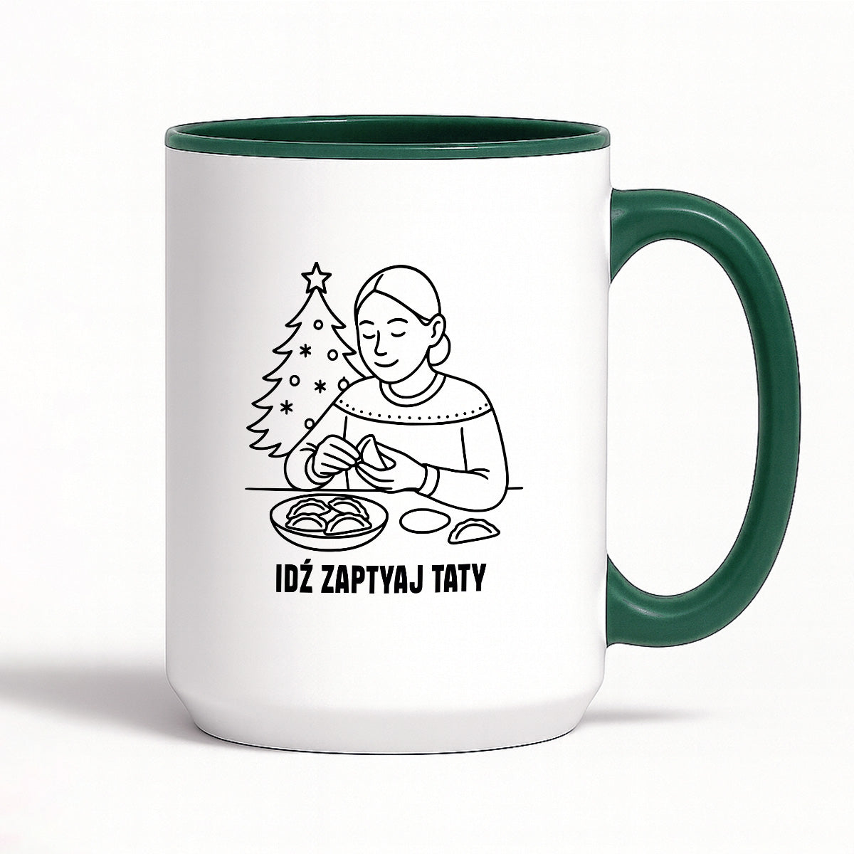 Kubek świąteczny z cytatem MAMY - "Idź zapytaj Taty"