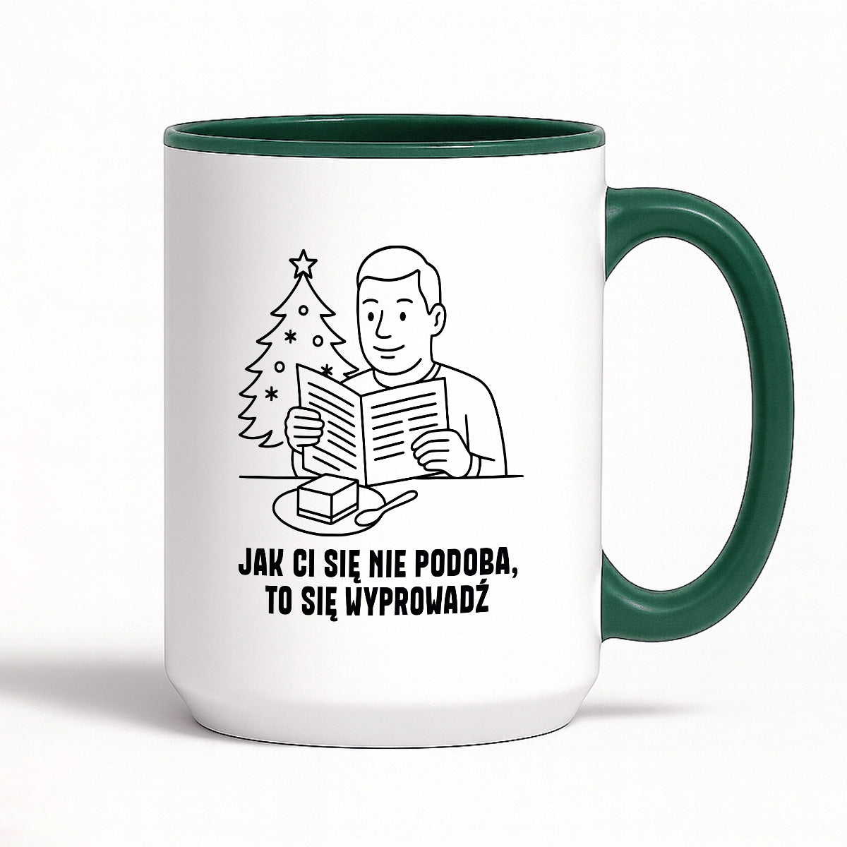 Kubek świąteczny z cytatem TATY - "Jak Ci się nie podoba, to sie wyprowadź"