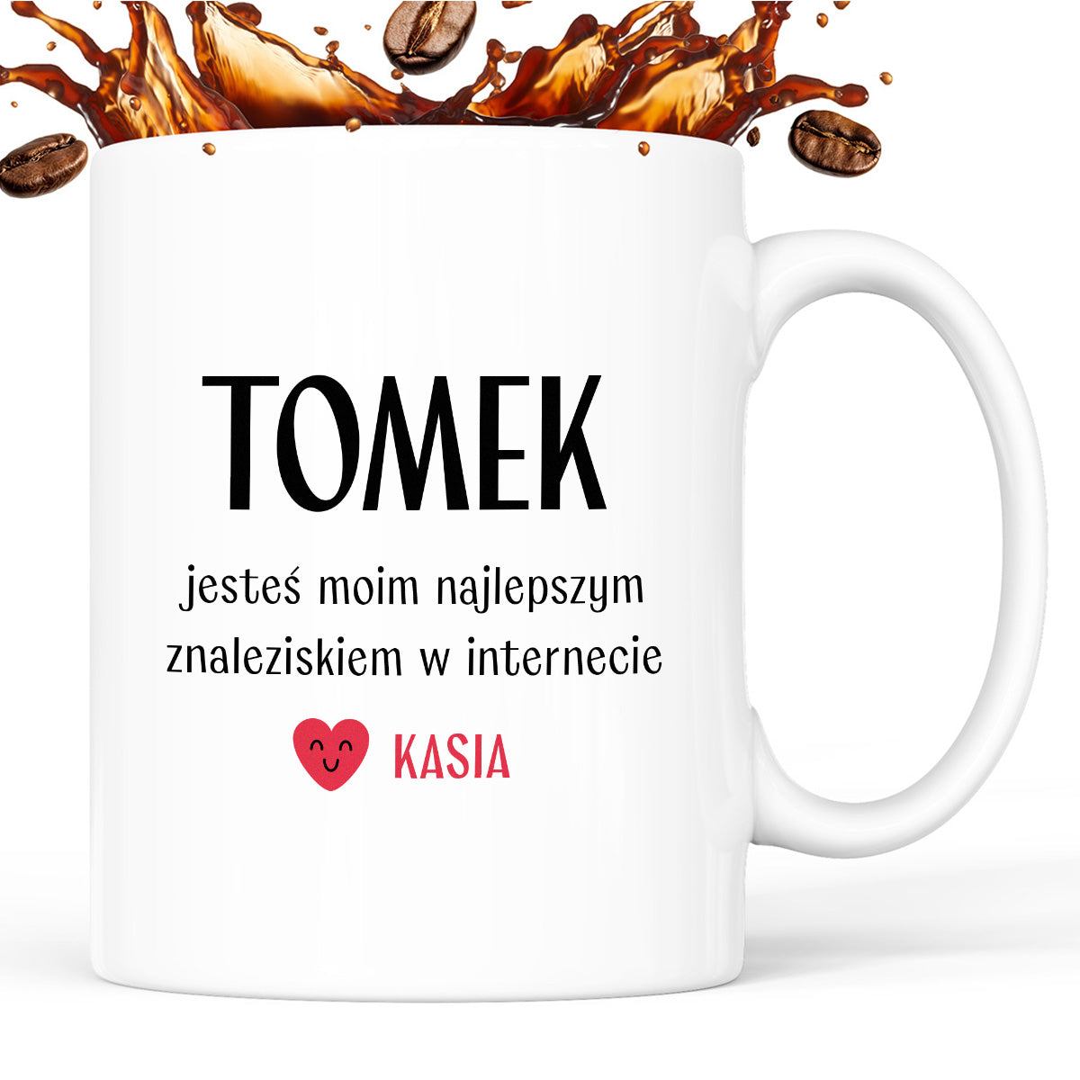 Kubek spersonalizowany z nadrukiem "Jesteś moim najlepszym znaleziskie