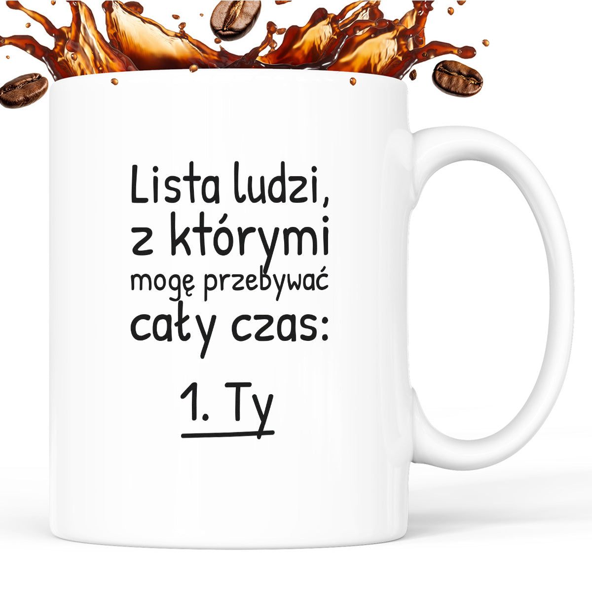 Kubek z nadrukiem - "Lista ludzi, z którymi mogę przebywać cały czas"