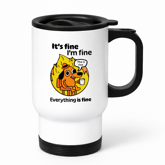 Kubek termiczny z nadrukiem "It's fine, I'm fine, Everything is fine"