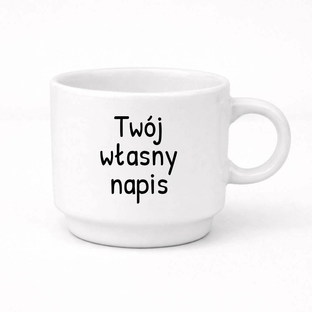 Filiżanka 250 ml z własnym napisem