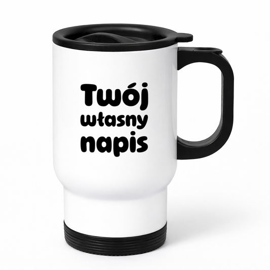 Kubek termiczny z własnym napisem - III (czarny)