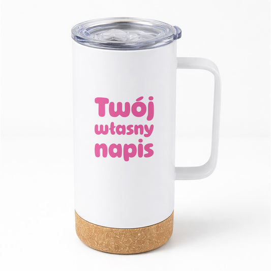 Kubek termiczny PREMIUM 500 ml z własnym napisem - III (różowy)