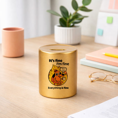 SKARBONKA ceramiczna z nadrukiem "It's fine, I'm fine, Everything is fine"