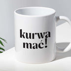 Kubek z nadrukiem "kurwa mać!" 330 ml
