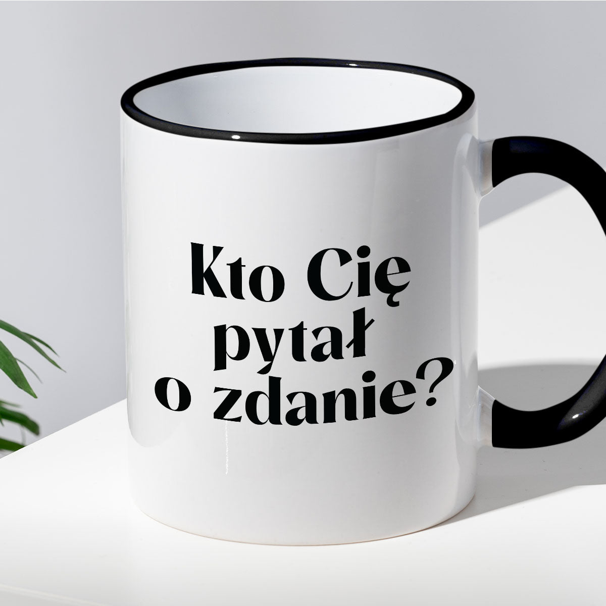 Kubek z nadrukiem "Kto Cię pytał o zdanie?"