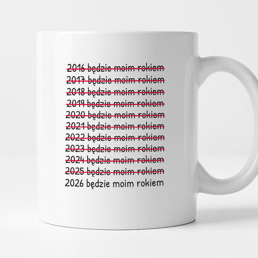 Kubek z nadrukiem - "2026 będzie moim rokiem"