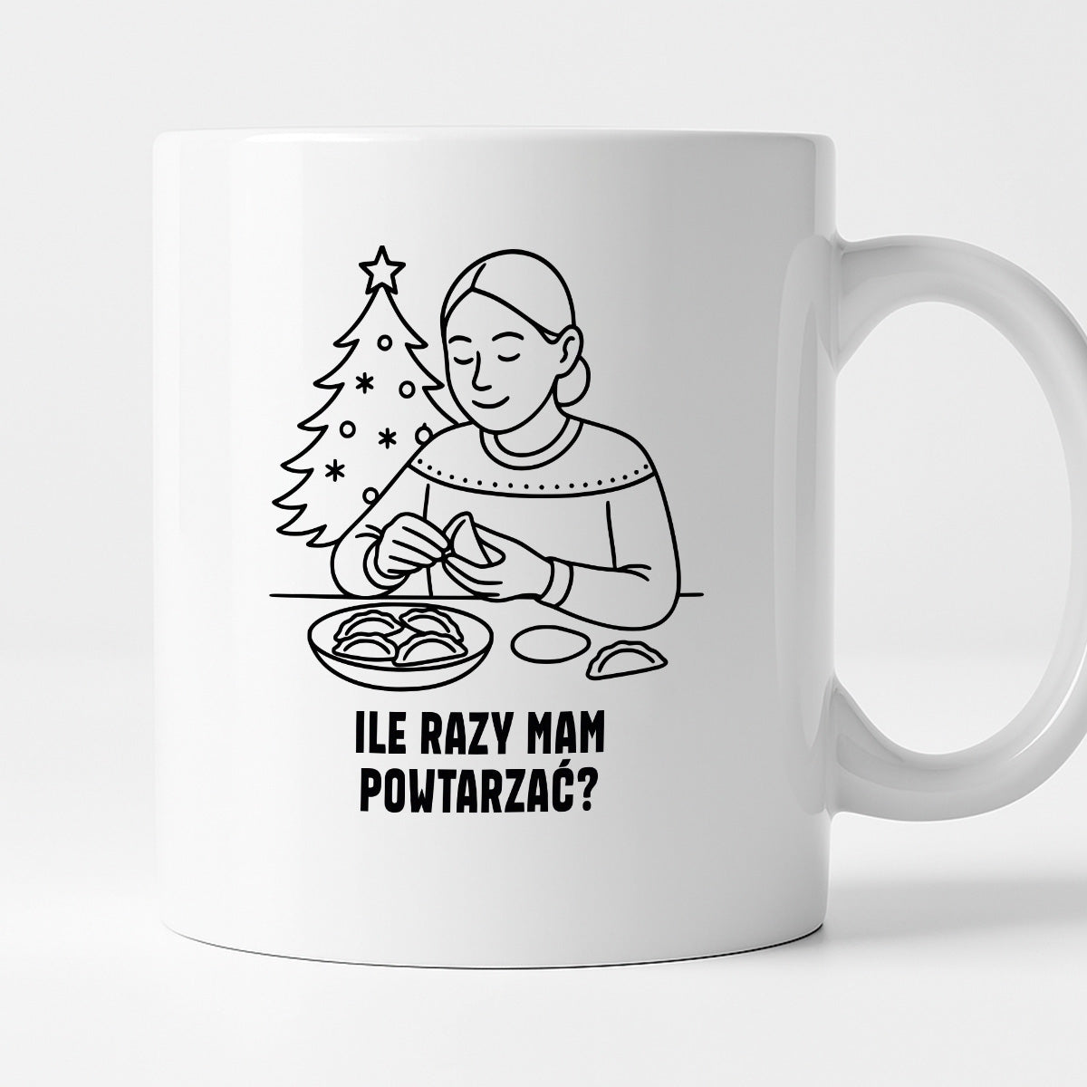 Kubek świąteczny z cytatem MAMY - "Ile razy mam powtarzać?"