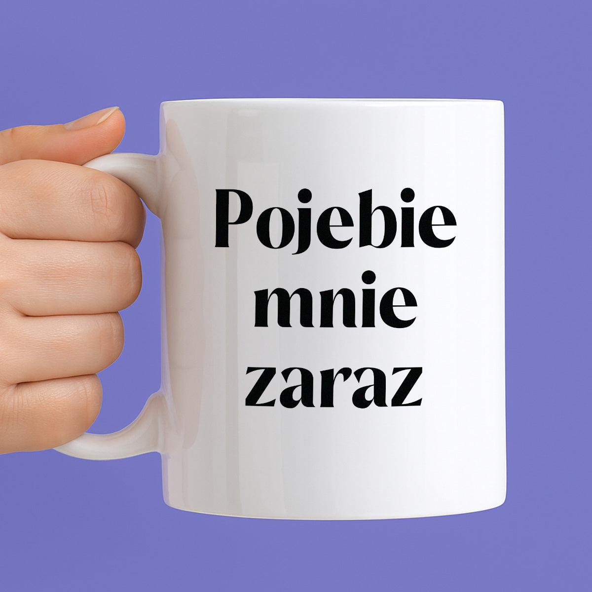 Kubek z nadrukiem "Pojebie mnie zaraz" 330 ml