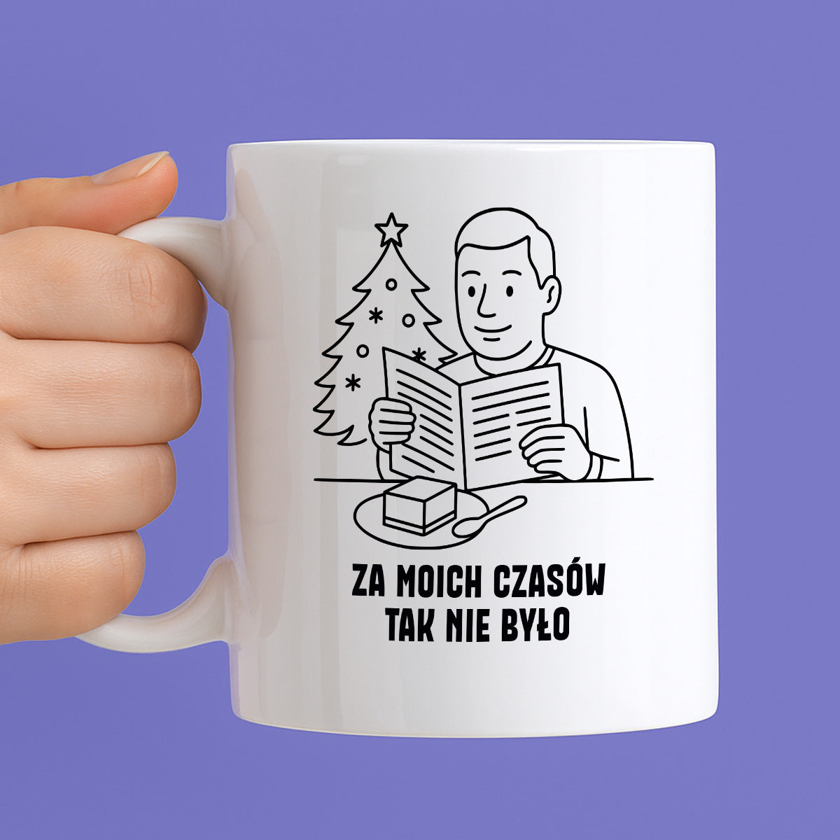 Kubek świąteczny z cytatem TATY - "Za moich czasów tak nie było"