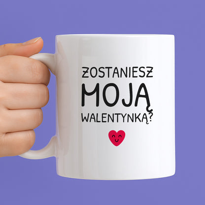 Kubek z nadrukiem - "Zostaniesz moja Walentynką?"