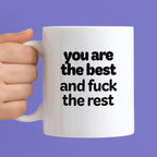 Kubek z nadrukiem - "you are the best and fuck the rest"