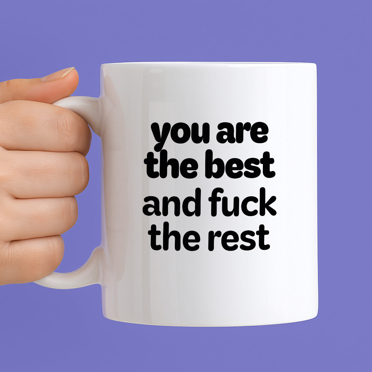 Kubek z nadrukiem - "you are the best and fuck the rest"