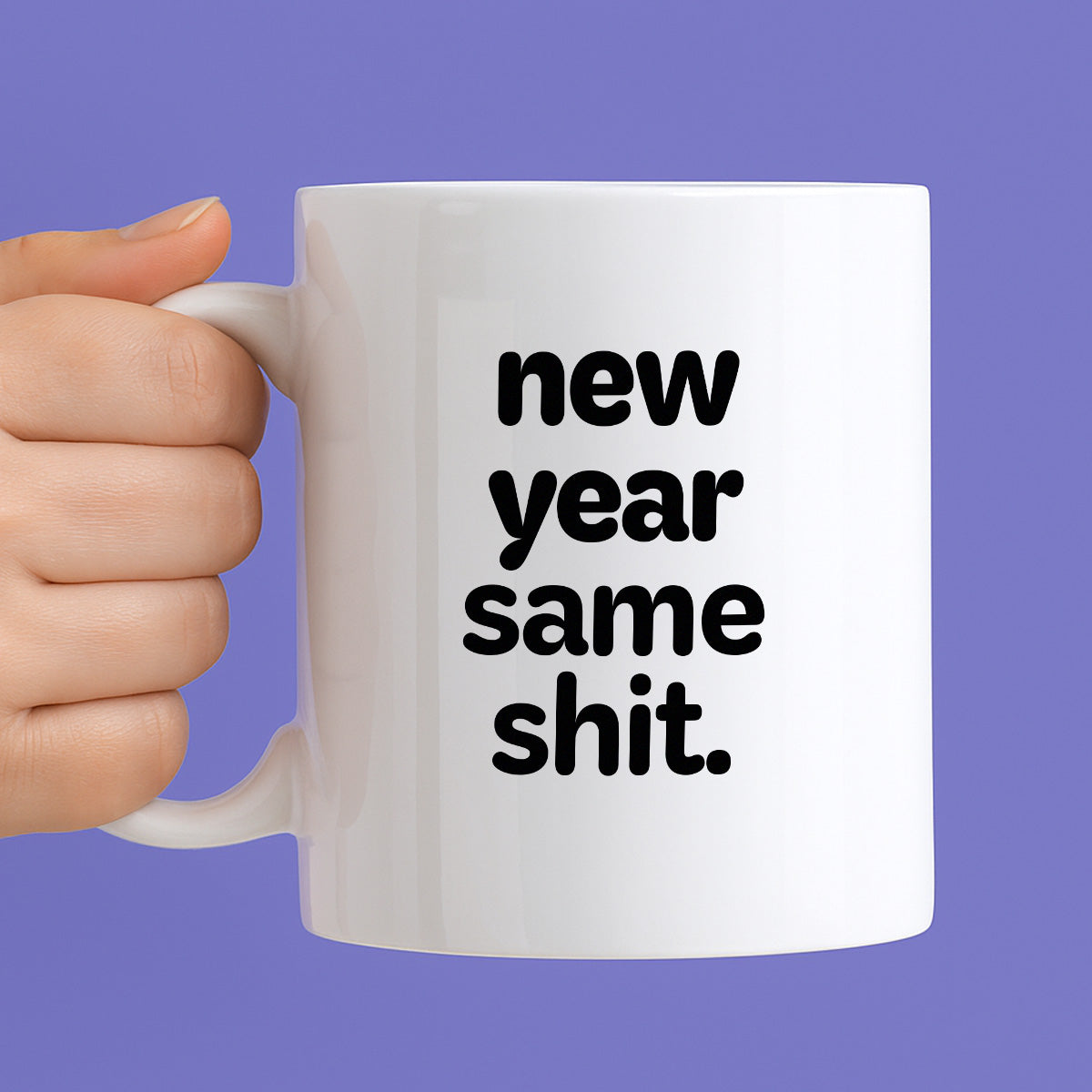 Kubek z nadrukiem - "new year same shit"