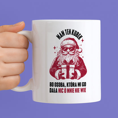 Kubek świąteczny z Mikołajem - "Mam ten kubek, bo osoba, która mi go dała nic o mnie nie wie" MIKOŁAJKI