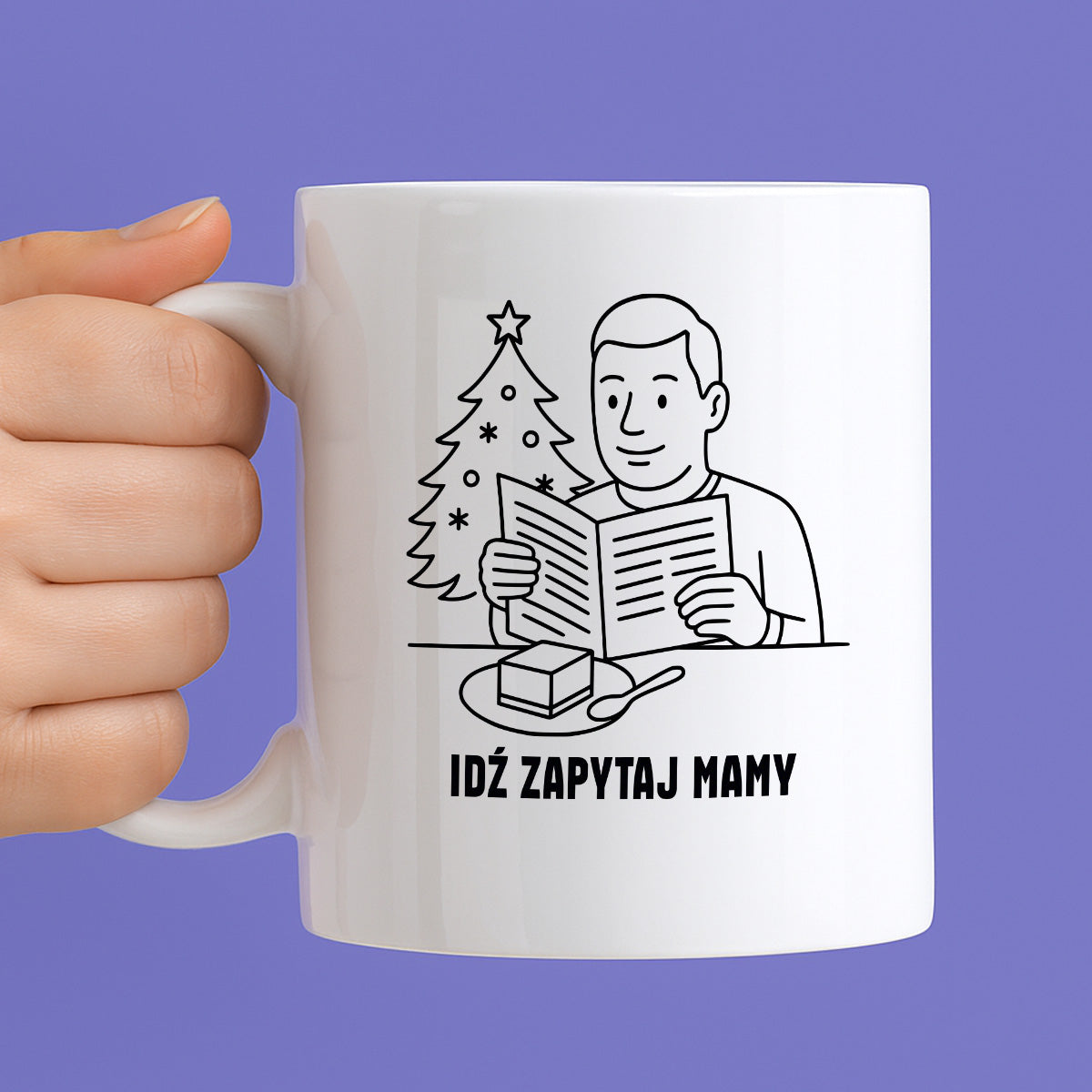 Kubek świąteczny z cytatem TATY - "Idź zapytaj mamy"