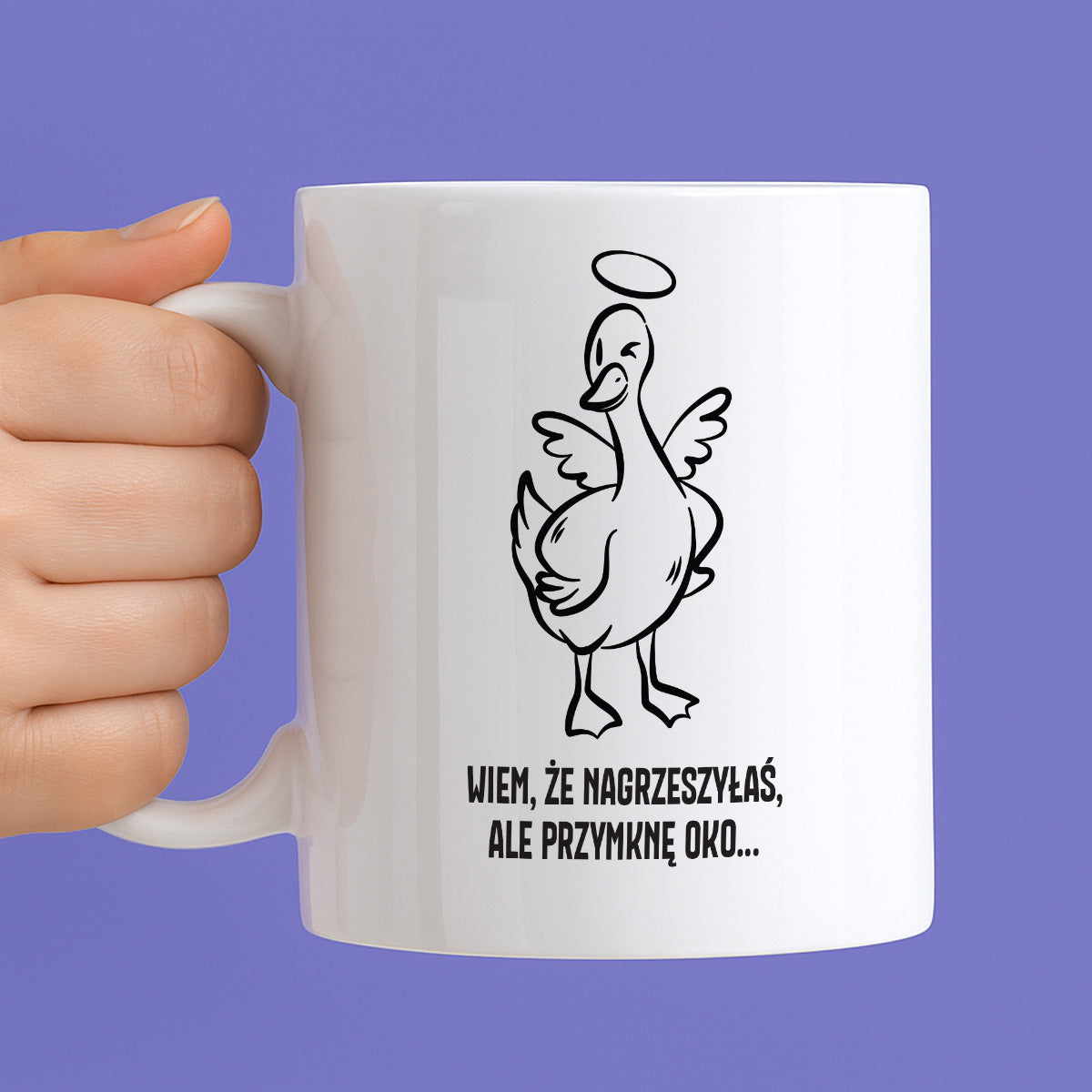 Kubek świąteczny z GĄSKĄ - "WIEM, ŻE NAGRZESZYŁAŚ, ALE PRZYMKNĘ OKO..."