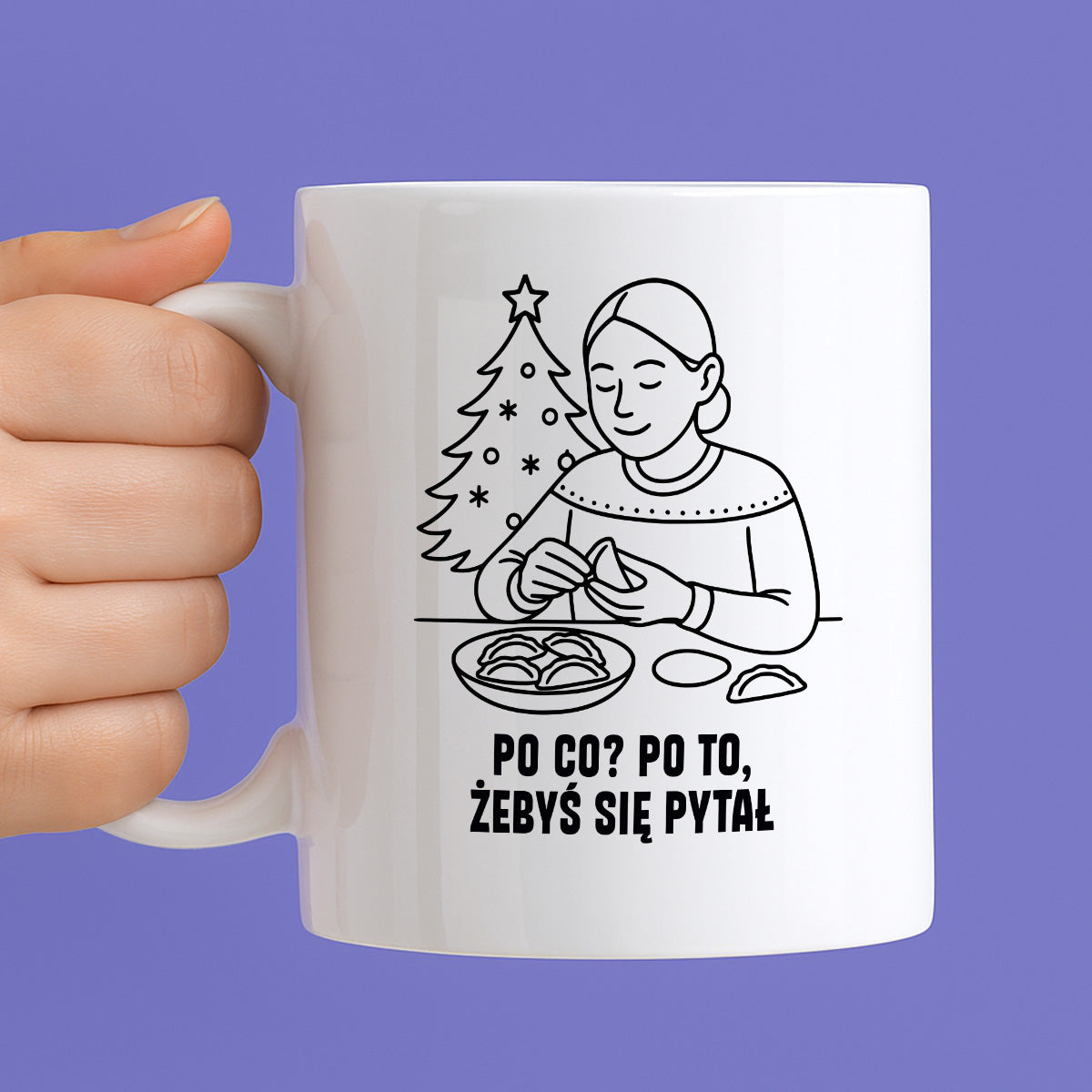 Kubek świąteczny z cytatem MAMY - "Po co? Po to, żebyś się pytał"