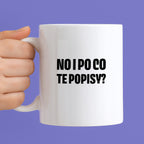Kubek z nadrukiem - "No i po co te popisy?"