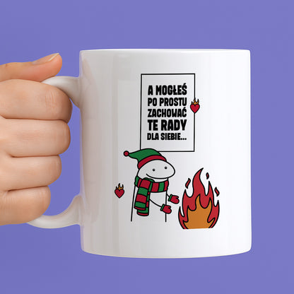Kubek świąteczny mem "A mogłeś po prostu zachować te rady dla siebie..."