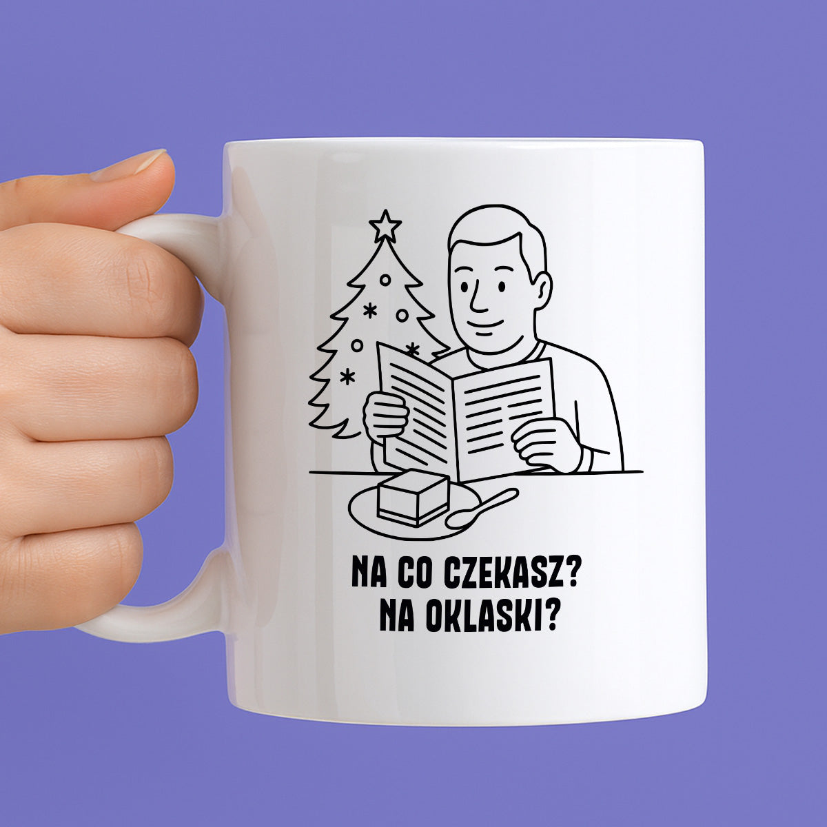 Kubek świąteczny z cytatem TATY - "Na co czekasz? Na oklaski?"
