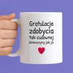 Kubek z nadrukiem - "Gratulacje zdobycia tak cudownej dziewczyny jak ja"