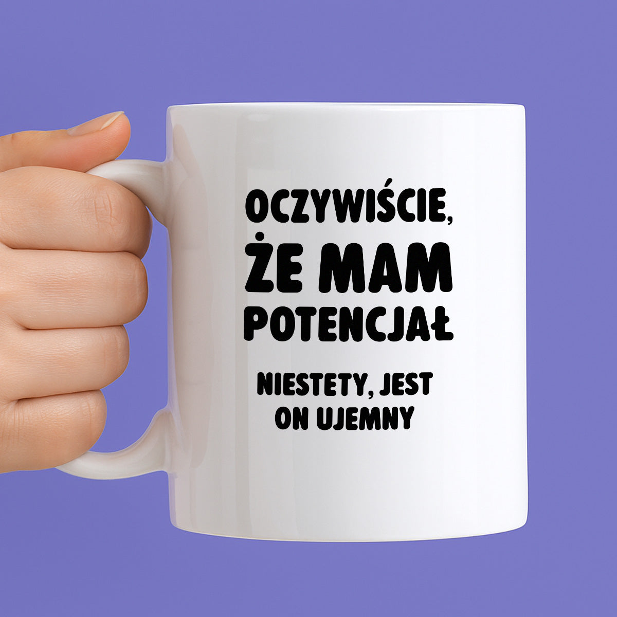 Kubek z nadrukiem - "Oczywiście, że mam potencjał"