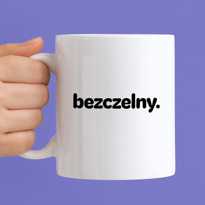 Kubek z nadrukiem - "bezczelny."