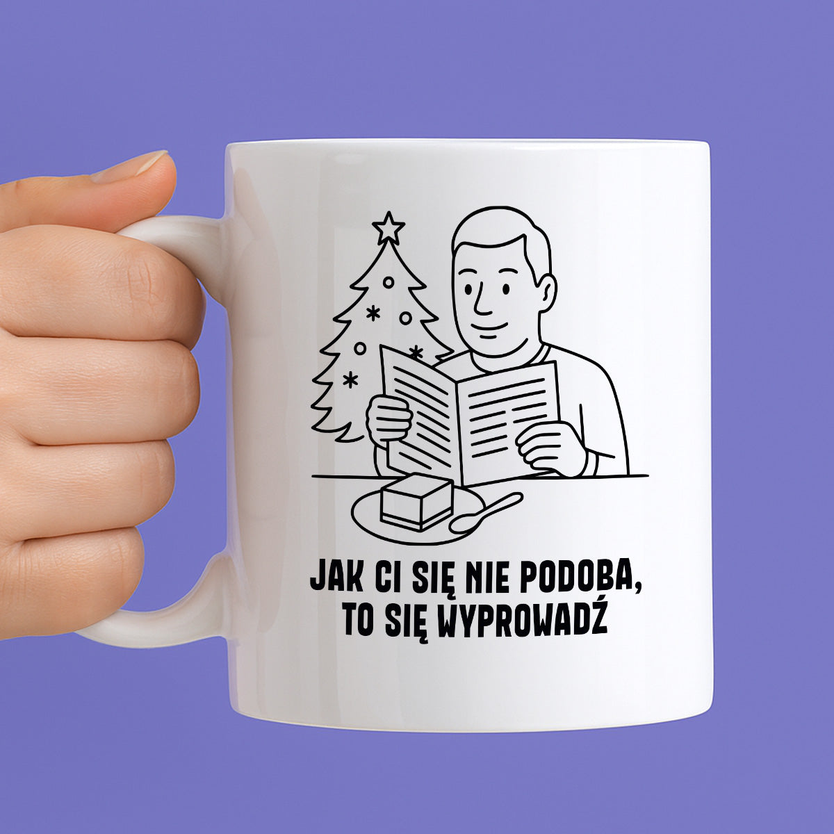 Kubek świąteczny z cytatem TATY - "Jak Ci się nie podoba, to sie wyprowadź"