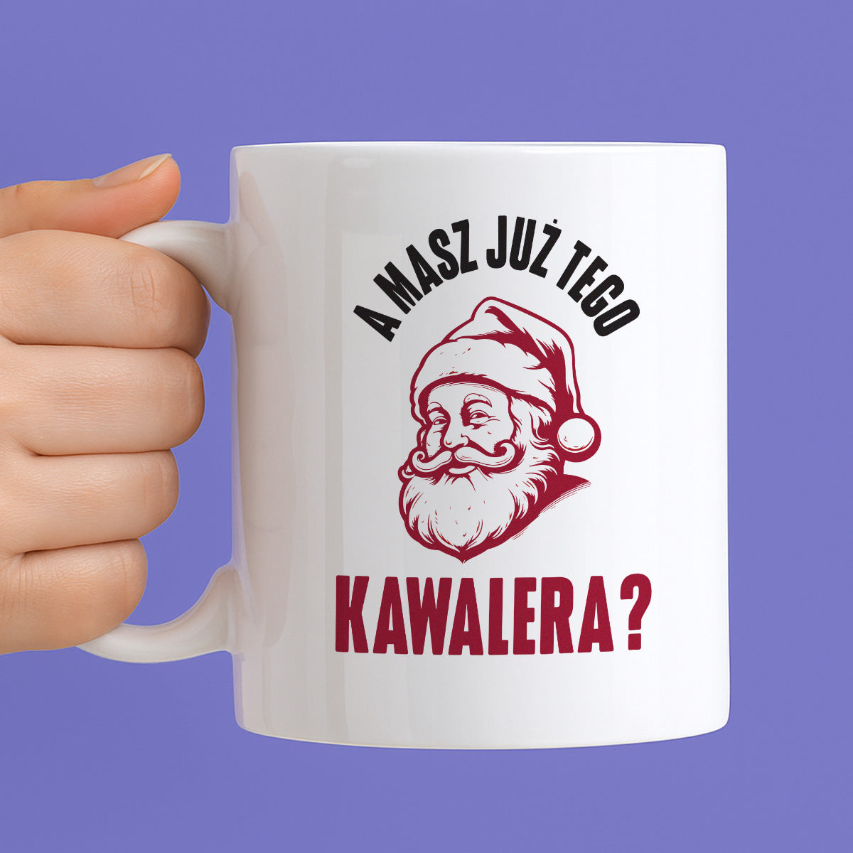 Kubek świąteczny z Mikołajem "A masz już tego kawalera?"