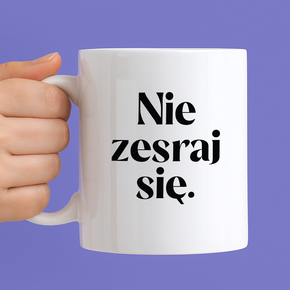 Kubek z nadrukiem "Nie zesraj się!"