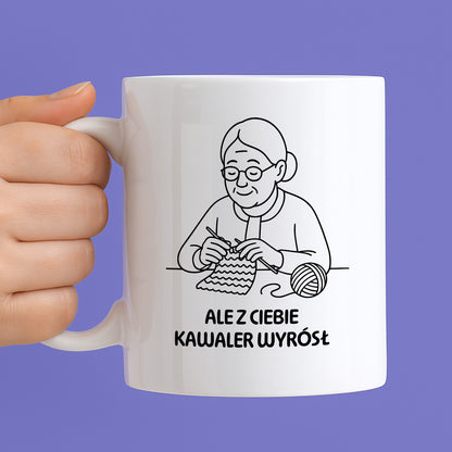Kubek dla Babci / Dziadka - "Ale z Ciebie kawaler wyrósł"