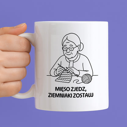 Kubek dla Babci / Dziadka - "Mięso zjedz, ziemniaki zostaw"