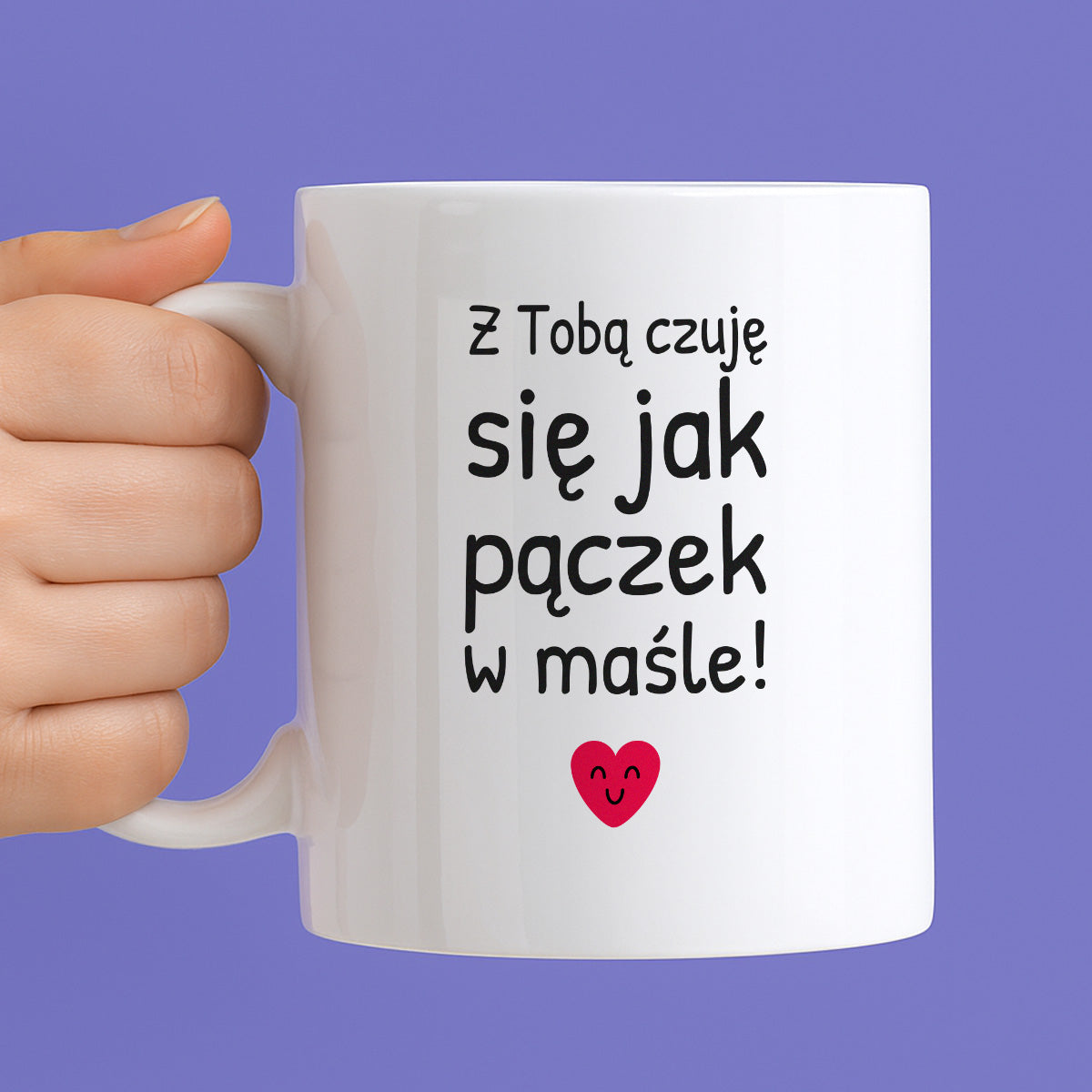 Kubek z nadrukiem - "Z Tobą czuję się jak pączek w maśle!"