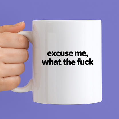 Kubek z nadrukiem - "excuse me, what the fuck"
