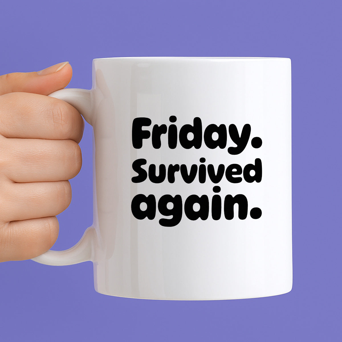 Kubek z nadrukiem "Friday. Survived again"
