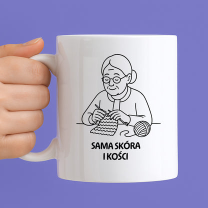 Kubek dla Babci / Dziadka - "Sama skóra i kości"
