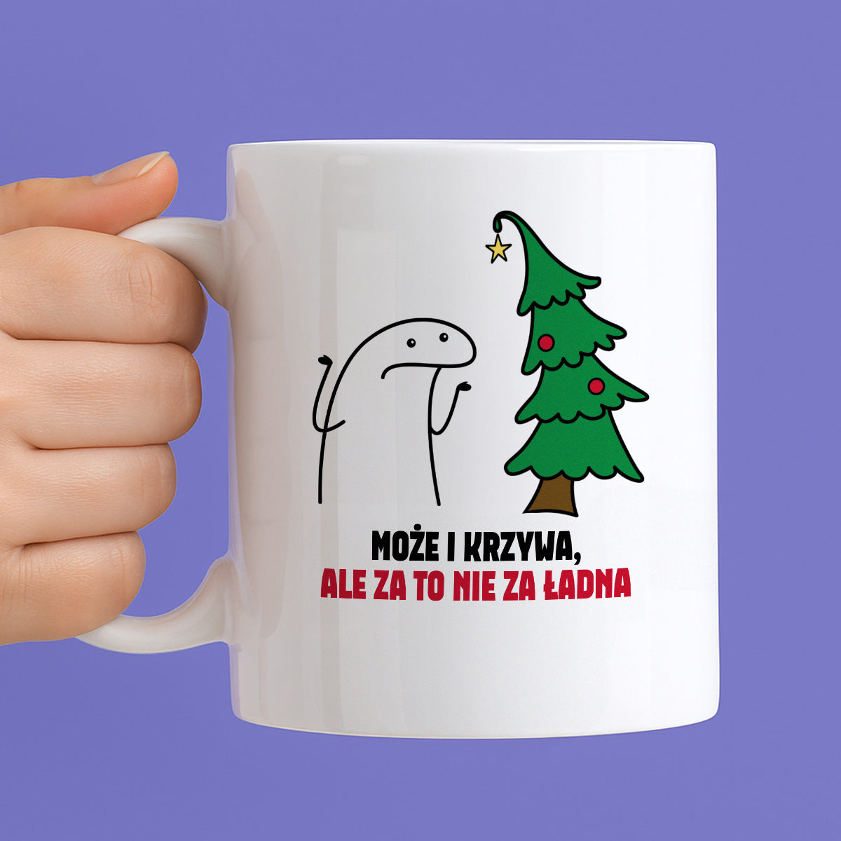 Kubek świąteczny mem "Może i krzywa, ale za to nie za ładna"