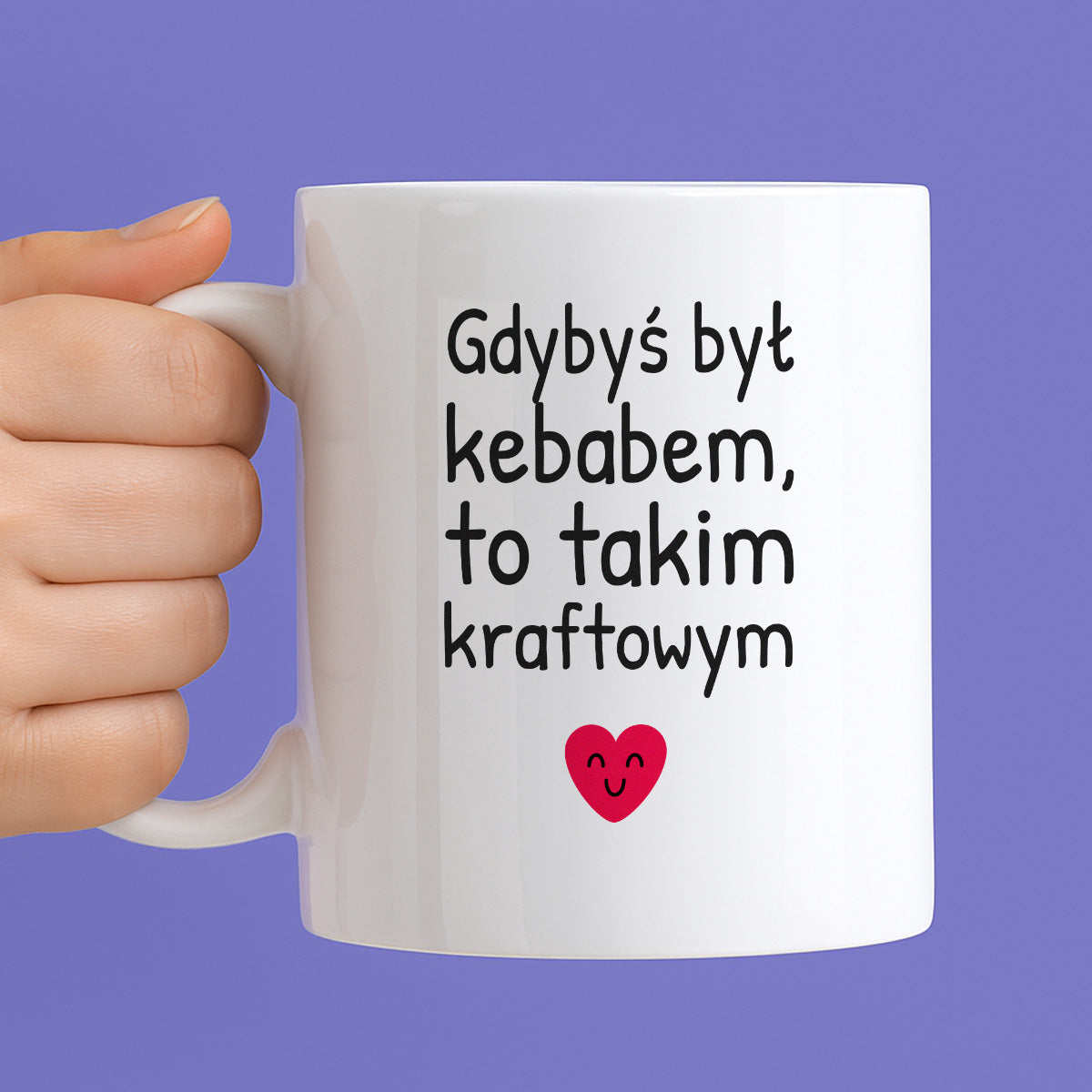 Kubek z nadrukiem - "Gdybyś był kebabem, to takim kraftowym"