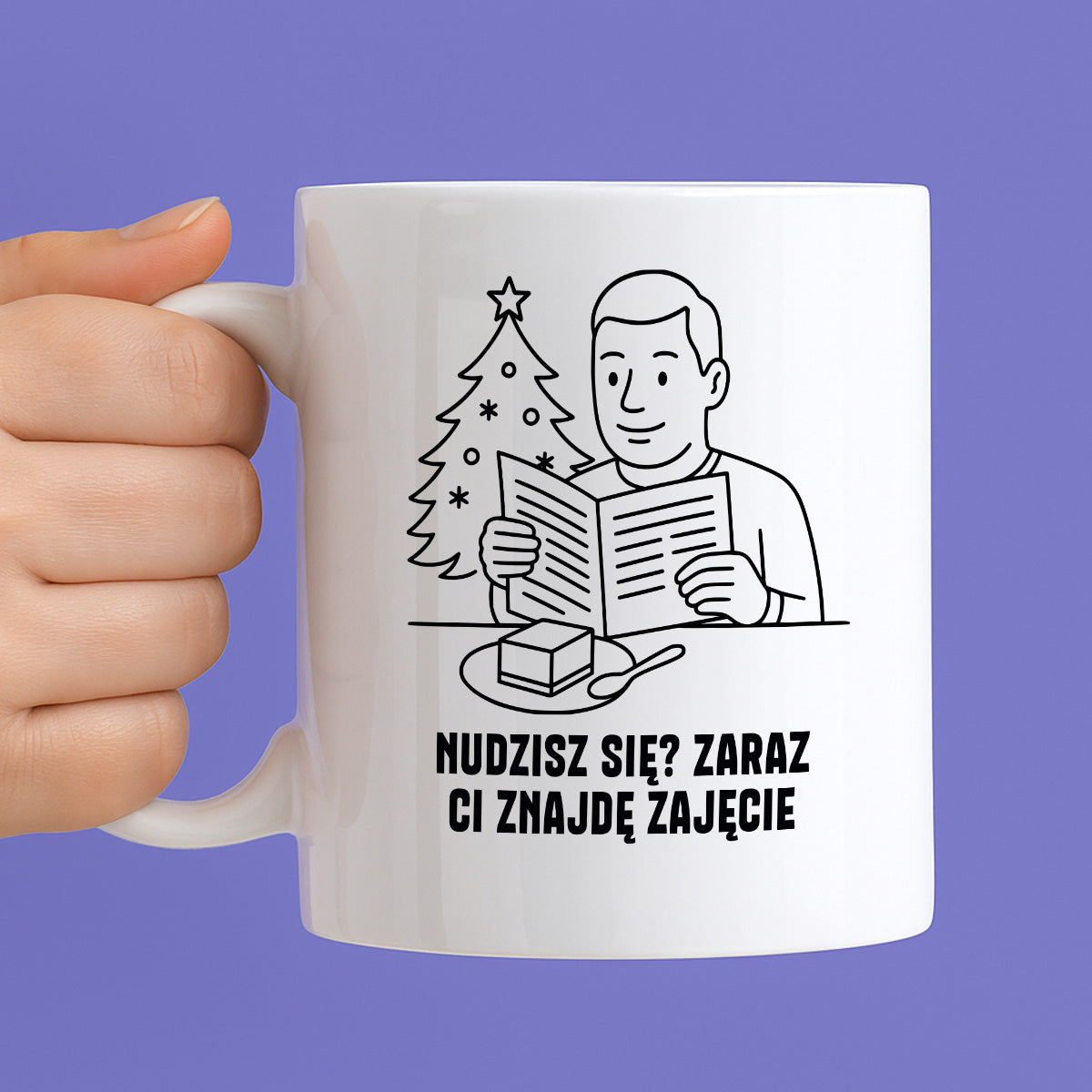 Kubek świąteczny z cytatem TATY - "Nudzisz się? Zaraz Ci znajdę zajęcie"