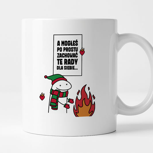 Kubek świąteczny mem "A mogłeś po prostu zachować te rady dla siebie..."
