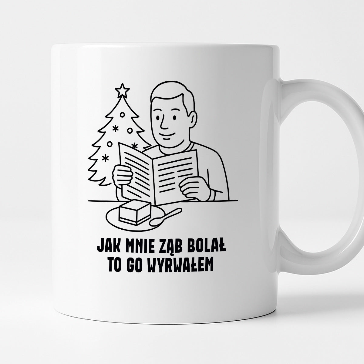 Kubek świąteczny z cytatem TATY - "Jak mnie ząb bolał, to go wyrwałem"